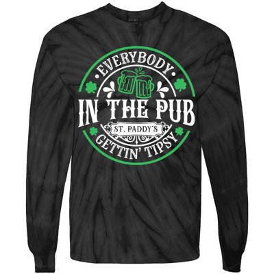 Everybody In The Pub Getting Tipsy St Patricks Day Drinking Tie-Dye Long Sleeve Shirt