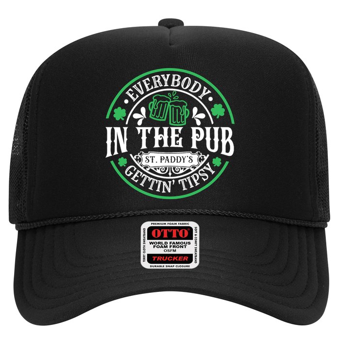 Everybody In The Pub Getting Tipsy St Patricks Day Drinking Trucker Hat