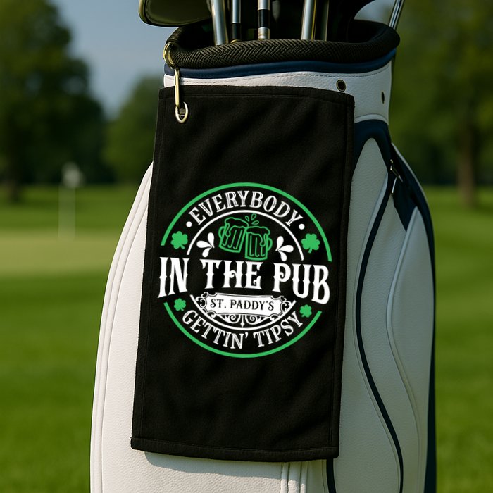 Everybody In The Pub Getting Tipsy St Patricks Day Drinking Golf Towel