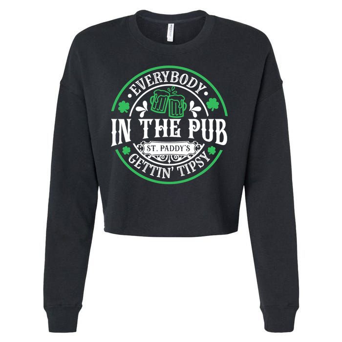 Everybody In The Pub Getting Tipsy St Patricks Day Drinking Cropped Pullover Crew