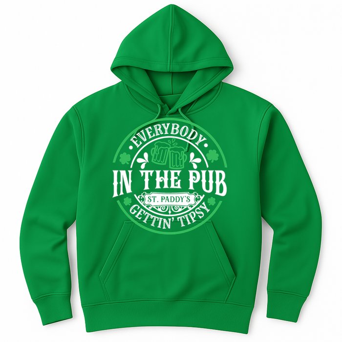 Everybody In The Pub Getting Tipsy St Patricks Day Drinking Hoodie