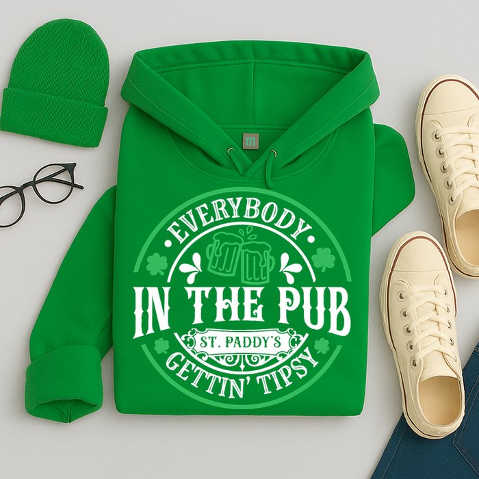 Everybody In The Pub Getting Tipsy St Patricks Day Drinking Hoodie