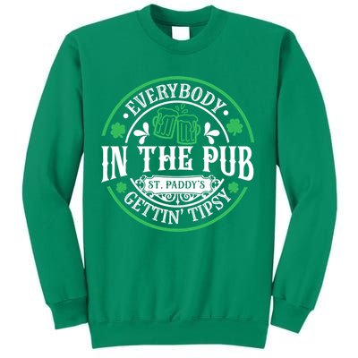 Everybody In The Pub Getting Tipsy St Patricks Day Drinking Sweatshirt