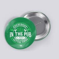 Everybody In The Pub Getting Tipsy St Patricks Day Drinking Button