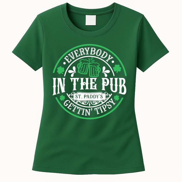 Everybody In The Pub Getting Tipsy St Patricks Day Drinking Womens T-Shirt
