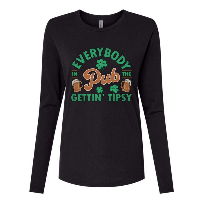 Everybody In The Pub Getting Tipsy Funny St Patrick's Day Womens Cotton Relaxed Long Sleeve T-Shirt