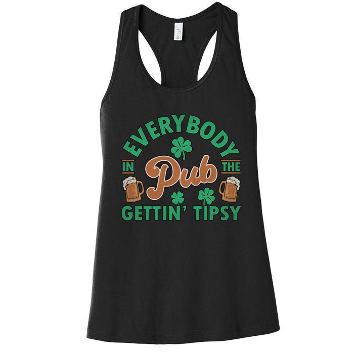 Everybody In The Pub Getting Tipsy Funny St Patrick's Day Women's Racerback Tank