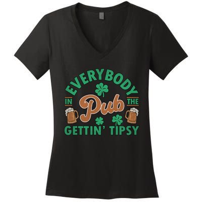 Everybody In The Pub Getting Tipsy Funny St Patrick's Day Women's V-Neck T-Shirt