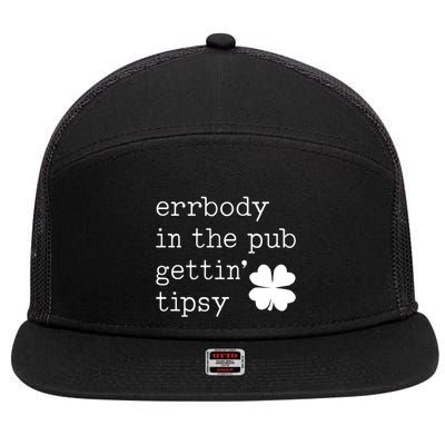 Errbody In The Pub Getting Tipsy St Patricks Day 7 Panel Mesh Trucker Snapback Hat