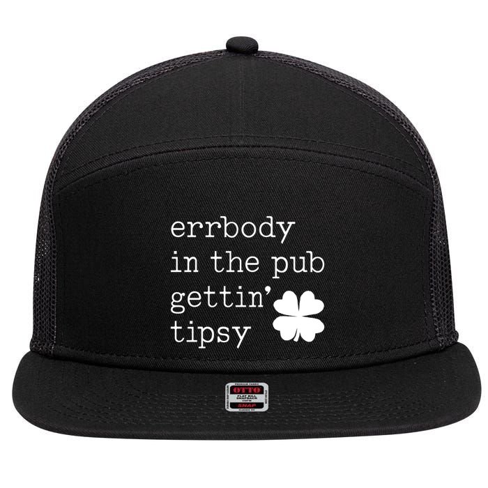 Errbody In The Pub Getting Tipsy St Patricks Day 7 Panel Mesh Trucker Snapback Hat
