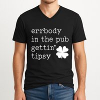 Errbody In The Pub Getting Tipsy St Patricks Day V-Neck T-Shirt