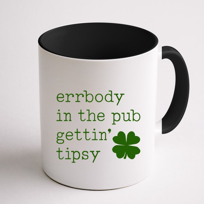 Errbody In The Pub Getting Tipsy St Patricks Day Mug