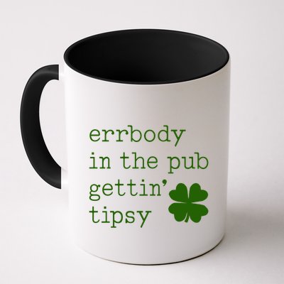 Errbody In The Pub Getting Tipsy St Patricks Day Mug