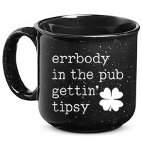 Errbody In The Pub Getting Tipsy St Patricks Day 15oz Campfire Ceramic Mug