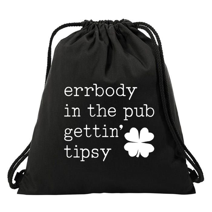 Errbody In The Pub Getting Tipsy St Patricks Day Drawstring Bag
