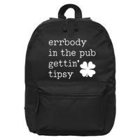 Errbody In The Pub Getting Tipsy St Patricks Day 16 in Basic Backpack