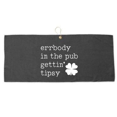 Errbody In The Pub Getting Tipsy St Patricks Day Large Microfiber Waffle Golf Towel