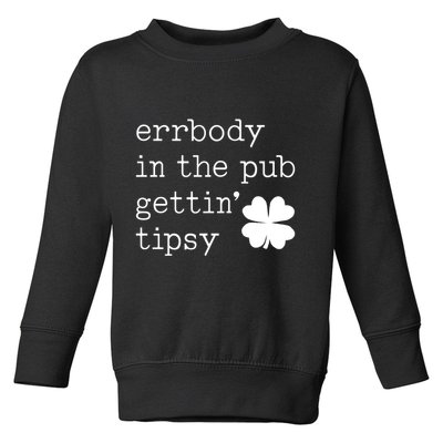 Errbody In The Pub Getting Tipsy St Patricks Day Toddler Sweatshirt