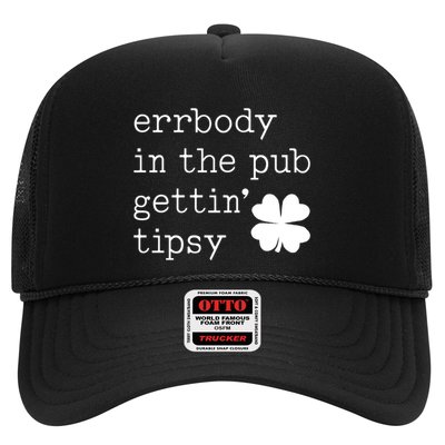 Errbody In The Pub Getting Tipsy St Patricks Day Trucker Hat