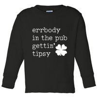 Errbody In The Pub Getting Tipsy St Patricks Day Toddler Long Sleeve Shirt