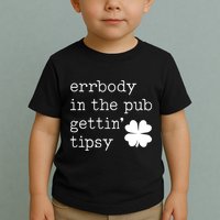 Errbody In The Pub Getting Tipsy St Patricks Day Toddler T-Shirt