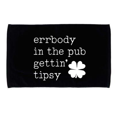 Errbody In The Pub Getting Tipsy St Patricks Day Microfiber Hand Towel