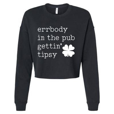 Errbody In The Pub Getting Tipsy St Patricks Day Cropped Pullover Crew