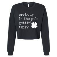 Errbody In The Pub Getting Tipsy St Patricks Day Cropped Pullover Crew