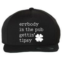 Errbody In The Pub Getting Tipsy St Patricks Day Wool Snapback Cap