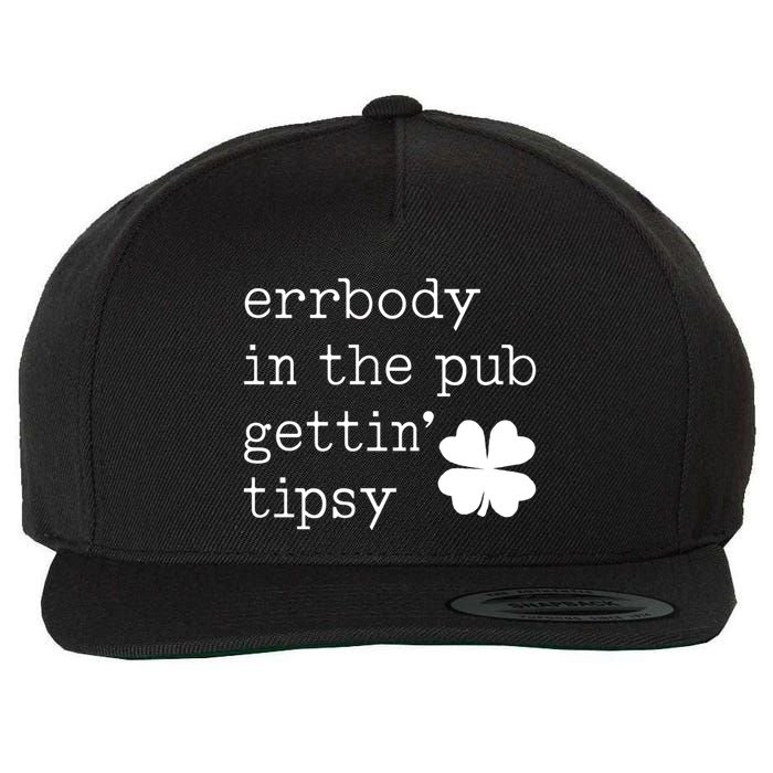 Errbody In The Pub Getting Tipsy St Patricks Day Wool Snapback Cap