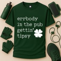 Errbody In The Pub Getting Tipsy St Patricks Day Performance Shirt