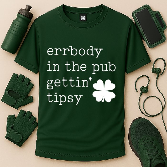 Errbody In The Pub Getting Tipsy St Patricks Day Performance Shirt