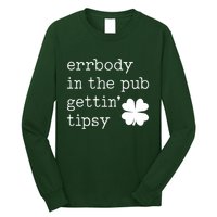 Errbody In The Pub Getting Tipsy St Patricks Day Long Sleeve Shirt