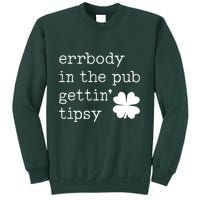 Errbody In The Pub Getting Tipsy St Patricks Day Sweatshirt