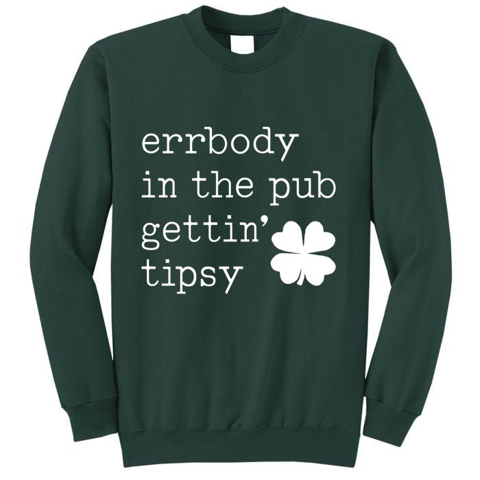 Errbody In The Pub Getting Tipsy St Patricks Day Sweatshirt