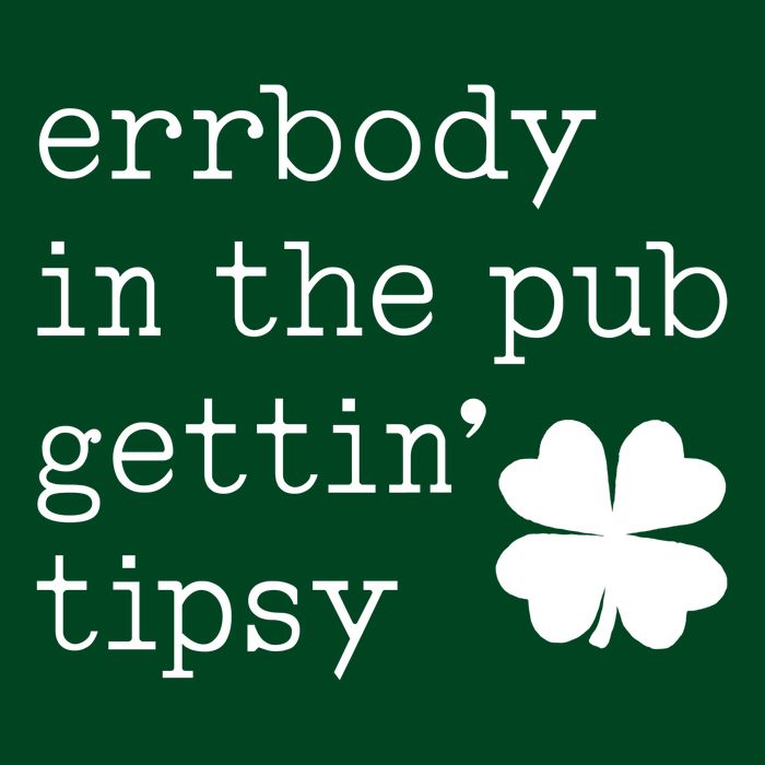 Errbody In The Pub Getting Tipsy St Patricks Day Mousepad