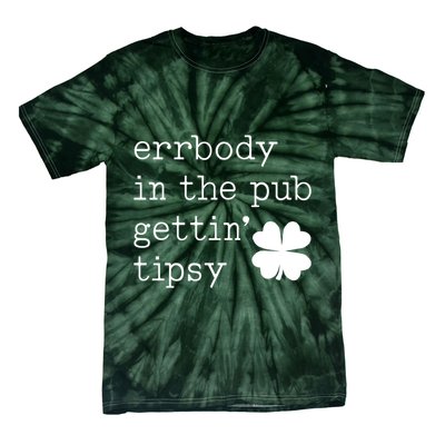 Errbody In The Pub Getting Tipsy St Patricks Day Tie-Dye T-Shirt
