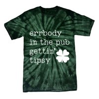 Errbody In The Pub Getting Tipsy St Patricks Day Tie-Dye T-Shirt