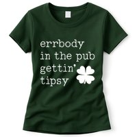 Errbody In The Pub Getting Tipsy St Patricks Day Womens T-Shirt