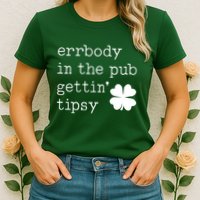 Errbody In The Pub Getting Tipsy St Patricks Day Womens T-Shirt