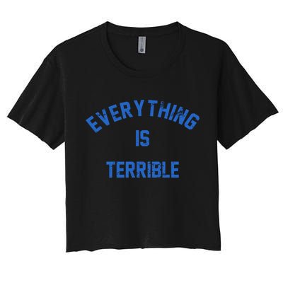 Everything Is Terrible Crop Top
