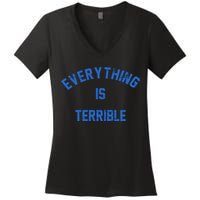 Everything Is Terrible Women's V-Neck T-Shirt