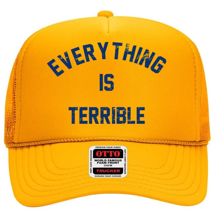 Everything Is Terrible High Crown Mesh Back Trucker Hat