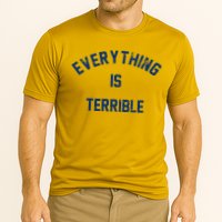 Everything Is Terrible Performance Shirt