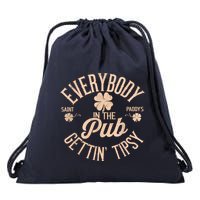 Everybody In The Pub Getting Tipsy Funny St PatrickS Day Drawstring Bag