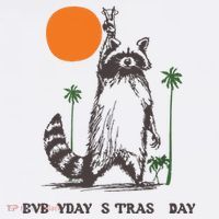 Everyday Is Trash Day Button