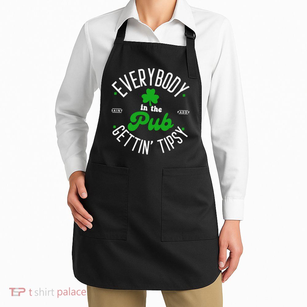 Everybody In The Pub Getting Tipsy Saint Paddy St. Patrick's Day Apron