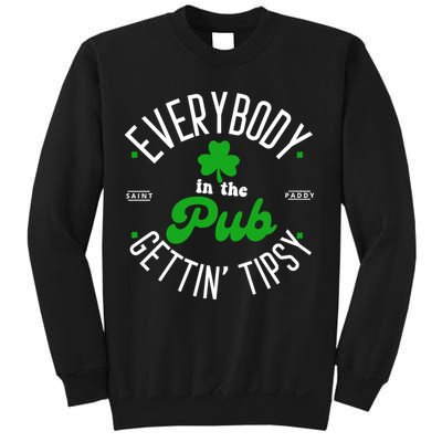 Everybody In The Pub Getting Tipsy Saint Paddy St. Patrick's Day Sweatshirt