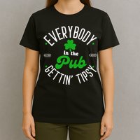Everybody In The Pub Getting Tipsy Saint Paddy St. Patrick's Day T-Shirt