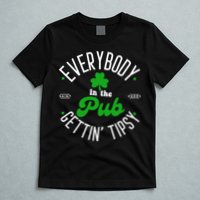Everybody In The Pub Getting Tipsy Saint Paddy St. Patrick's Day T-Shirt